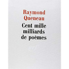 Cent mille milliards de poèmes - Queneau Raymond