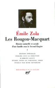 Les Rougon-Macquart Tome 1 : Histoire naturelle et sociale d'une famille sous le Second Empire. La F - Zola Emile