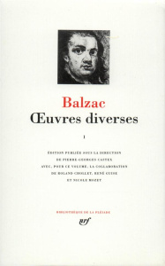 OEUVRES DIVERSES. Tome 1 - Balzac Honoré de