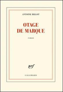 Otage de marque - Billot Antoine