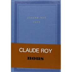 Somme toute Tome 2 : [Somme toute , Nous - Roy Claude