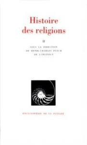 HISTOIRE DES RELIGIONS. Tome 2, La formation des religions universelles et les religions de salut da - COLLECTIF
