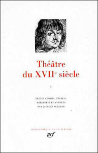 THEATRE DU XVIIEME SIECLE. Montchrestien, Hardy, Tabarin, Théophile de Viau, Racan, Mairet, Rotrou - COLLECTIF