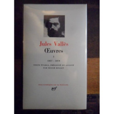 Oeuvres. Tome 1, 1857-1870 - Vallès Jules ; Bellet Roger
