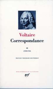 CORRESPONDANCE. Tome 3, 1749-1753 - VOLTAIRE