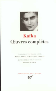 Oeuvres complètes. Tome 2 - Kafka Franz