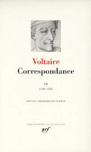 Correspondance. Tome 7, Janvier 1763 - Mars 1765 - VOLTAIRE