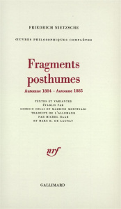 Oeuvres philosophiques complètes. Tome 11, Fragments posthumes (automne 1884 - automne 1885) - Nietzsche Friedrich ; Haar Michel ; Buhot de Launa