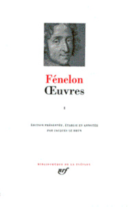 OEUVRES. Tome 1 - Salignac de La Mothe Fénelon François de
