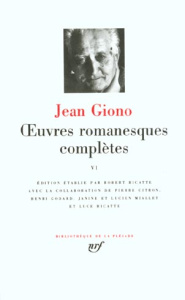OEUVRES ROMANESQUES COMPLETES TOME 6 : DEUX CAVALIERS DE L'ORAGE. LE DESERTEUR. ENNEMONDE. L'IRIS DE - Giono Jean