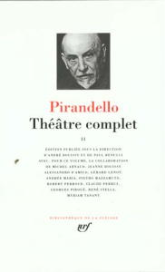 THEATRE COMPLET. Tome 2 - Pirandello Luigi