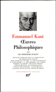 OEUVRES PHILOSOPHIQUES - VOL03 - LES DERNIERS ECRITS - KANT EMMANUEL