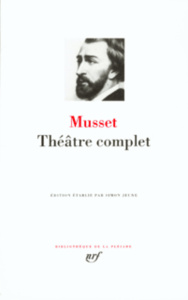 Théâtre complet - Musset Alfred de