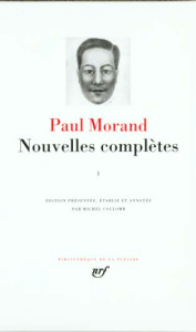 Nouvelles complètes / Paul Morand Tome 1 : [1921-1932 - Morand Paul