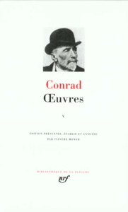 Oeuvres. Tome 5, La flèche d'or ; La rescousse ; Le frère de la côte ; L'attente - Conrad Joseph