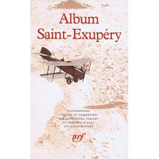 ALBUM ANTOINE DE SAINT-EXUPERY - AGAY/PARISET