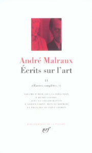 Ecrits sur l'art. Tome 2 - Malraux André ; Godard Henri ; Goetz Adrien