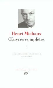 Oeuvres Complètes. Tome 2 - Michaux Henri