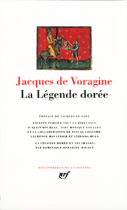 La légende dorée - Voragine Jacques de ; Le Goff Jacques ; Boureau Al