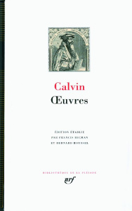 Oeuvres - Calvin Jean ; Higman Francis ; Roussel Bernard