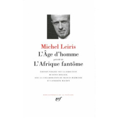 L'Age d'homme. Précédé de L'Afrique fantôme - Leiris Michel ; Hollier Denis ; Marmande Francis ;