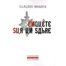 Enquête sur un sabre - Magris Claudio ; Toledano Marie-Anne