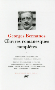 Oeuvres romanesques complètes. Tome 1 - Bernanos Georges ; Philippe Gilles ; Bernanos Gill