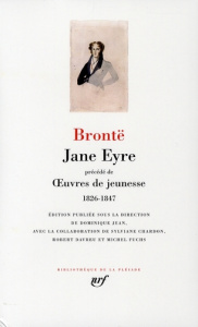 Jane Eyre. Précédé de Oeuvres de jeunesse 1826-1847 - Brontë Charlotte ; Brontë Emily ; Brontë Anne ; Br