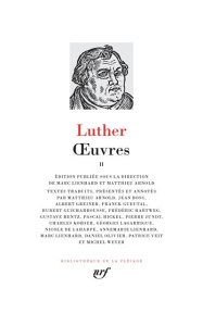Oeuvres. Tome 2 - Luther Martin ; Arnold Matthieu ; Lienhard Marc ;