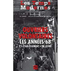 Les Temps Modernes N° 684-685, Juillet-octobre 2015 : Ouvriers volontaires, les année 68. "L'établis - Lanzmann Claude