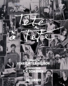Tête à tête - Cartier-Bresson Henri ; Gombrich Ernst