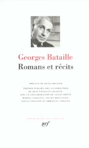 Romans et récits - Bataille Georges ; Hollier Denis