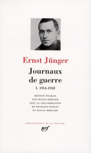Journaux de guerre. Tome 1, 1914-1918 - Jünger Ernst ; Hervier Julien ; Poncet François ;