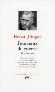 Journaux de guerre. Tome 2, 1939-1948 - Jünger Ernst ; Hervier Julien ; Mercier Pascal ; P