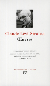 Oeuvres - Lévi-Strauss Claude ; Debaene Vincent ; Keck Frédé