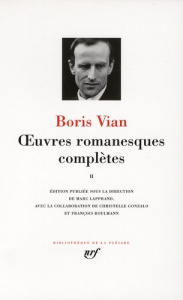 Oeuvres romanesques complètes. Tome 2 - Vian Boris ; Lapprand Marc ; Gonzalo Christelle ;