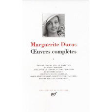 Oeuvres complètes. Volume 1 - Duras Marguerite ; Philippe Gilles