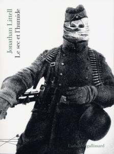 Le sec et l'humide. Une brève incursion en territoire fasciste - Littell Jonathan ; Theweleit Klaus ; Mirsky Daniel