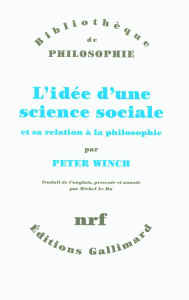 L'idée d'une science sociale et sa relation à la philosophie - Winch Peter ; Le Du Michel
