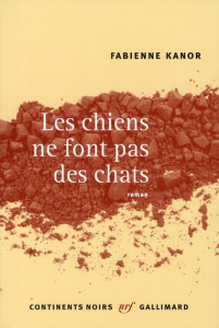 Les chiens ne font pas des chats - Kanor Fabienne