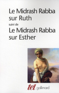 Le Midrash Rabba sur Ruth. Suivi de Le Midrash Rabba sur Esther - Mergui Maurice ; Gandus Frédéric