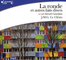 La ronde et autres faits divers. 1 CD audio - Le Clézio Jean-Marie-Gustave ; Giraudeau Bernard