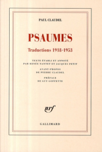 Psaumes. Traductions 1918-1953 - Claudel Paul ; Nantet Renée ; Petit Jacques ; Clau
