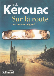 Sur la route. Le rouleau original - Kerouac Jack ; Cunnell Howard ; Vladgopoulos Penny