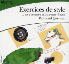 Exercices de style. 2 CD audio - Queneau Raymond ; Bayser Clothilde de ; Hancisse T
