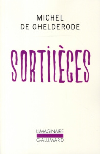 Sortilèges - De Ghelderode Michel