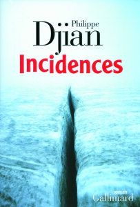 Incidences - Djian Philippe