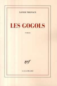 Les gogols - Tresvaux Xavier