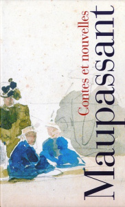 Contes et nouvelles - Maupassant Guy de