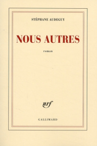 Nous autres - Audeguy Stéphane